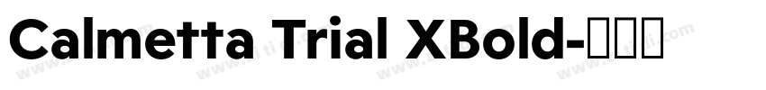Calmetta Trial XBold字体转换
